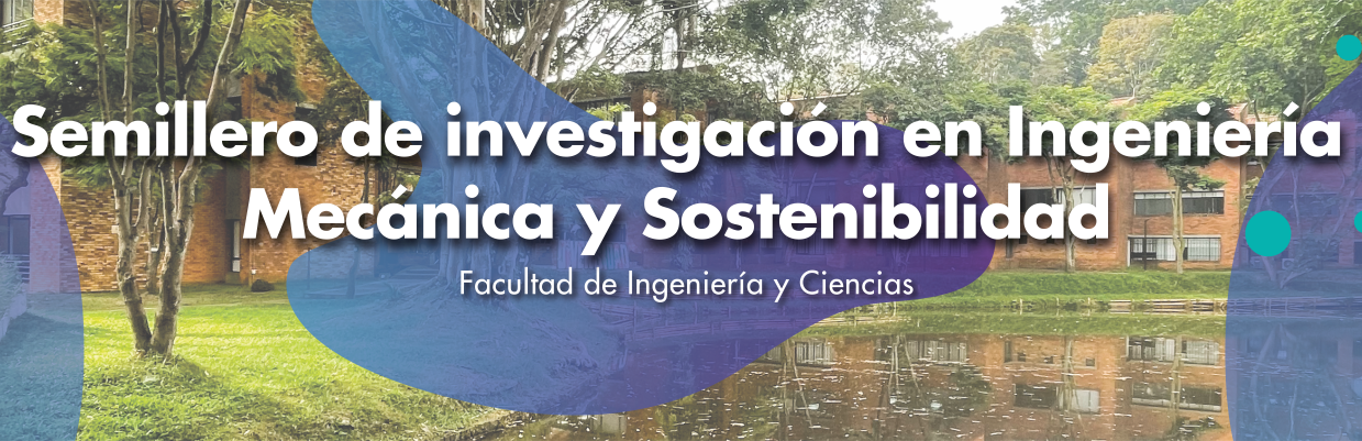 Semillero De Investigación En Ingeniería Mecánica Y Sostenibilidad