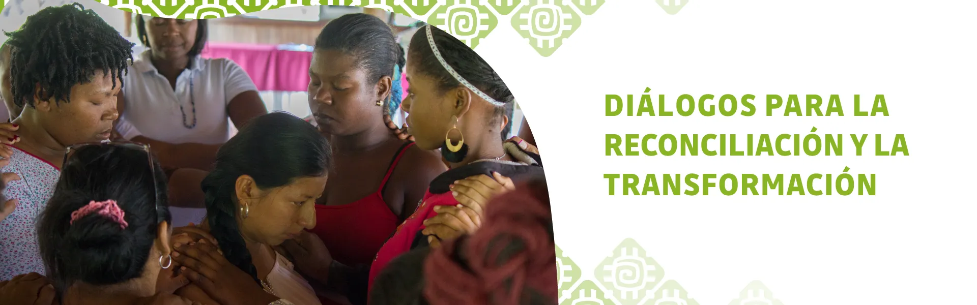 Diálogos para la reconciliación y la transformación 